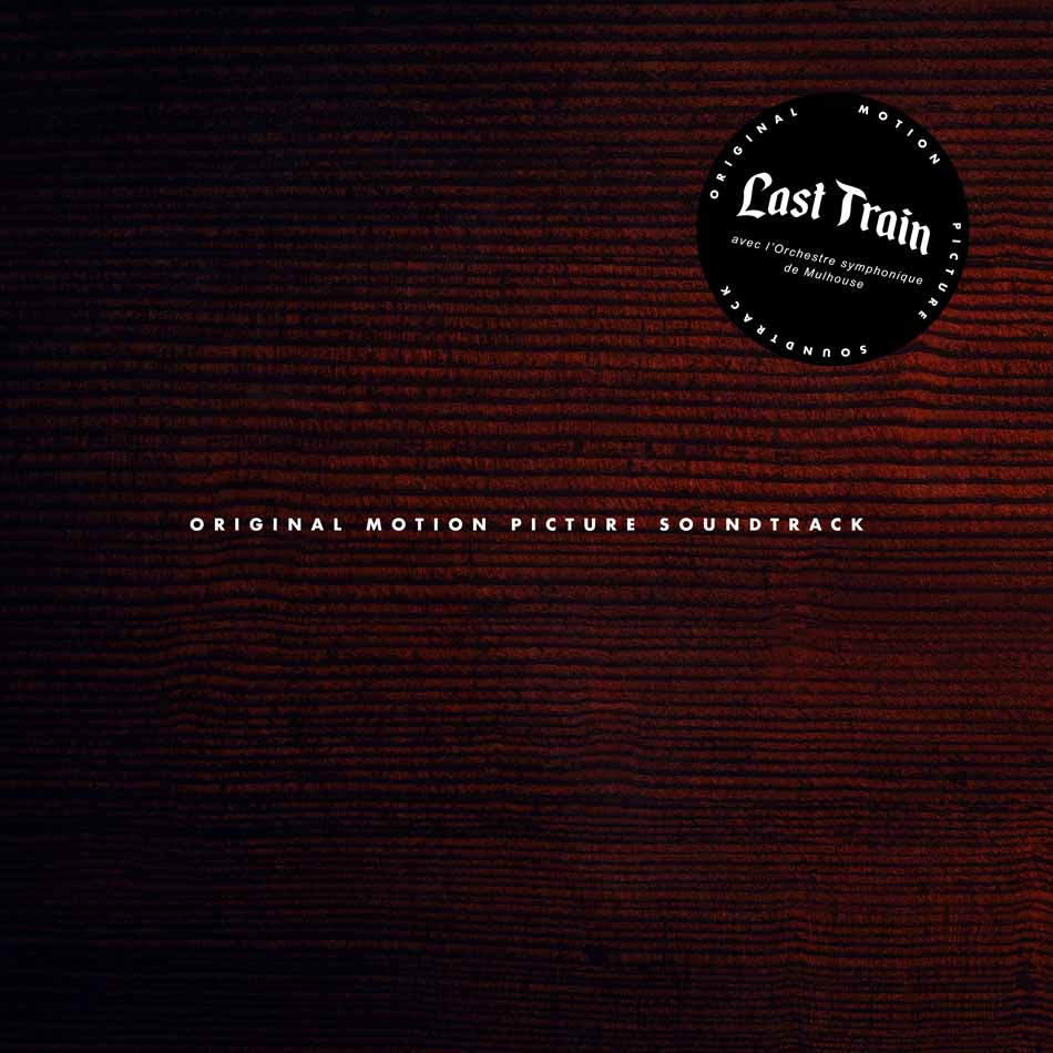Last Train - Orignial Motion Picture Soundtrack (LP)