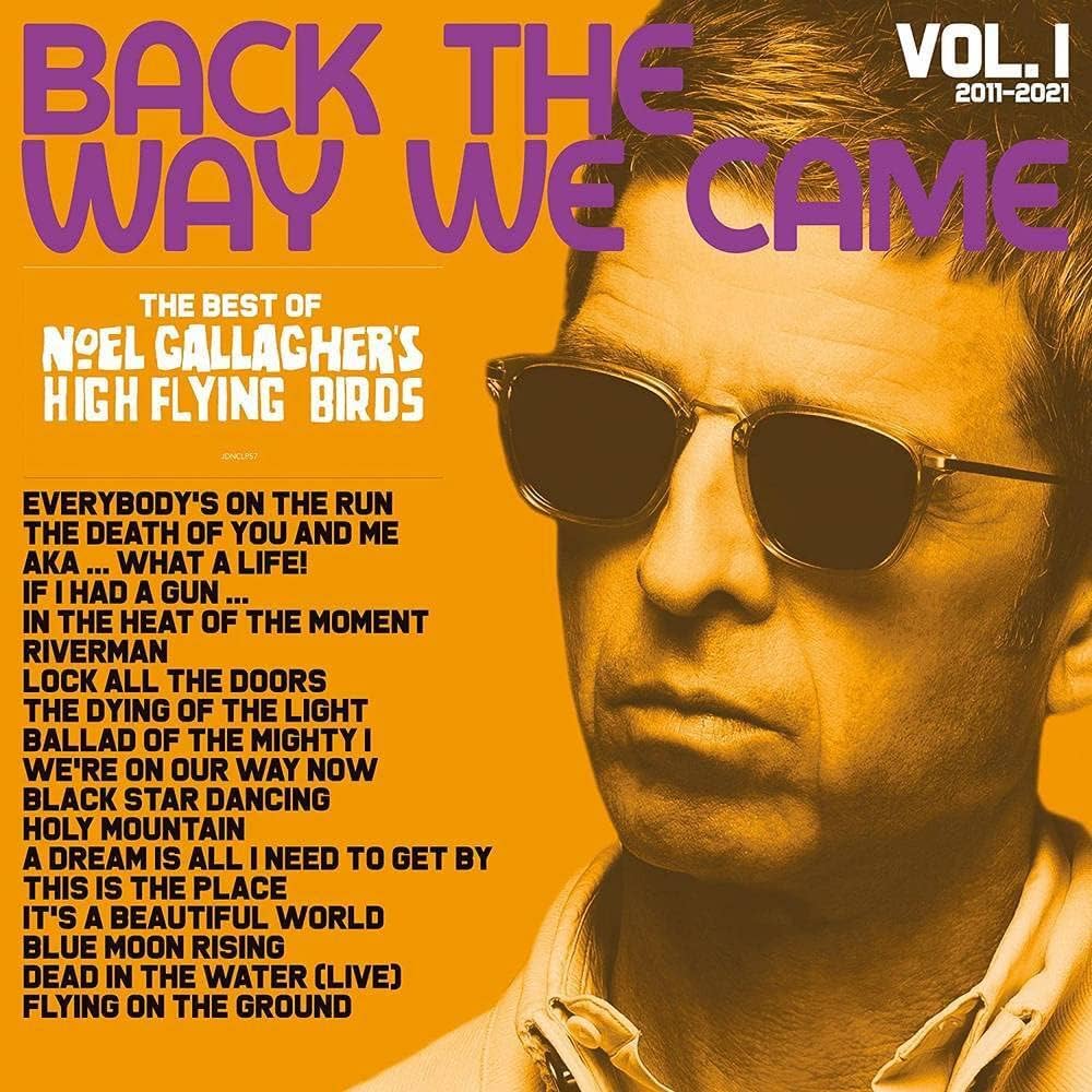 Noel Gallagher’s High Flying Birds - Back The Way We Came: Vol. 1 (2011 - 2021) (LP)