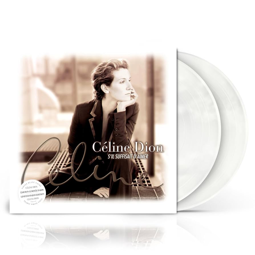 Céline Dion - S'il suffisait d'aimer (2LP, Édition Limitée Paris Vinyle Blanc Nacré)