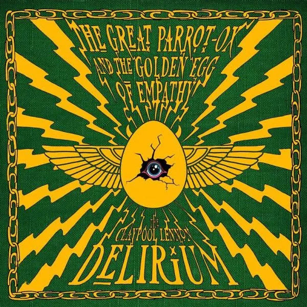 The Claypool Lennon Delirium - The Great Parrot-Ox and the Golden Egg of Empathy (2LP, Vinyles verts + Comic Book 24 pages)