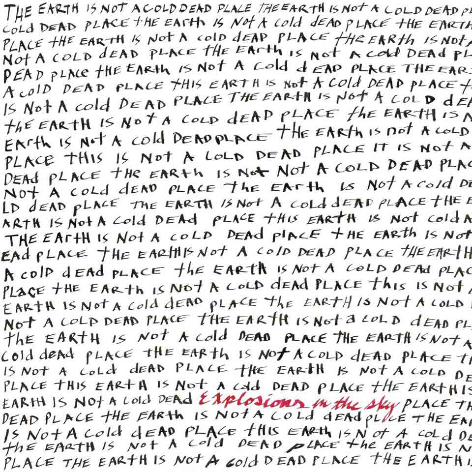 Explosion In The Sky - The Earth Is Not A Cold Dead Place (LP)