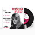 Françoise Hardy - J'suis d'accord / Tous les garçons et les filles de mon âge (45t, RSD 2026)