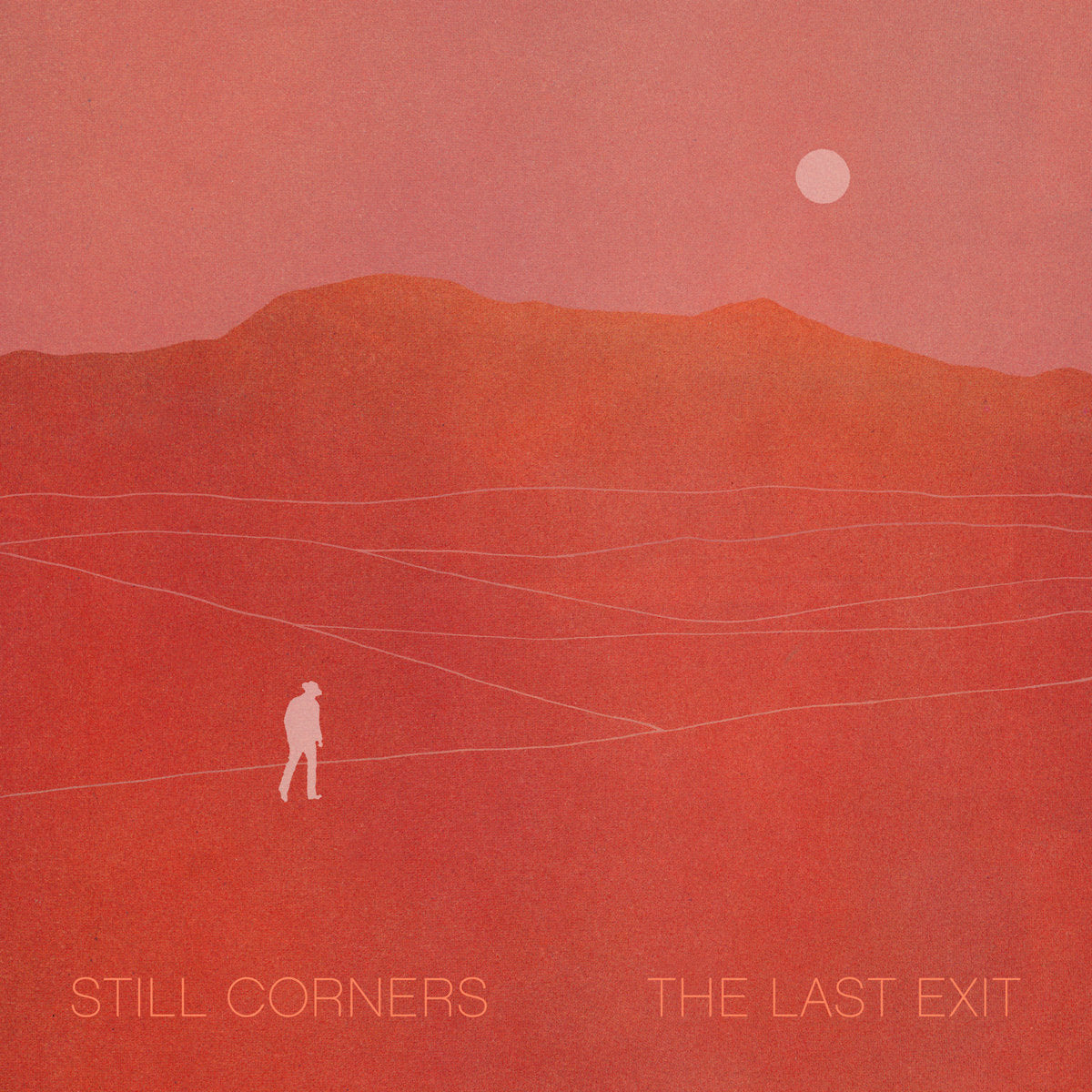 Still Corners - The Last Exit (LP vinyle clear et poster inclu)